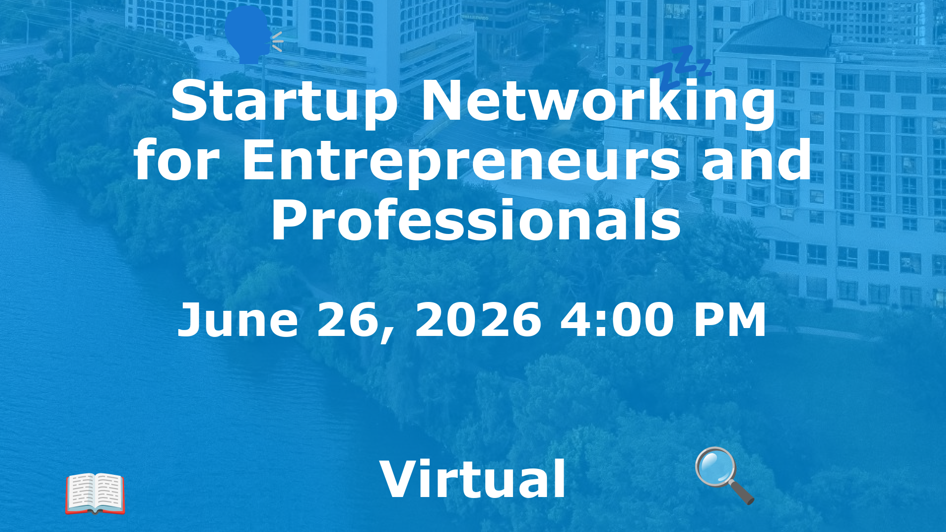 Startup Networking for Entrepreneurs and Professionals event image